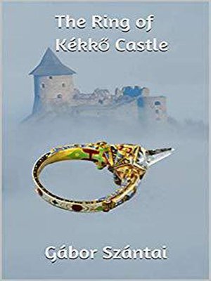 cover image of The Ring of Kékkő Castle